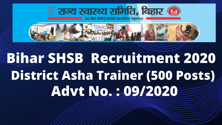 Apply For 500 District ASHA Trainer Posts In SHS Bihar