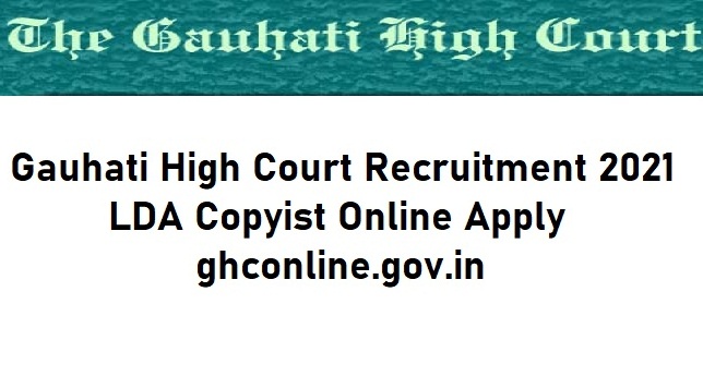 Gauhati High Court Recruitment 80 Lower Division Assistant LDA Copylist Posts 2021 1